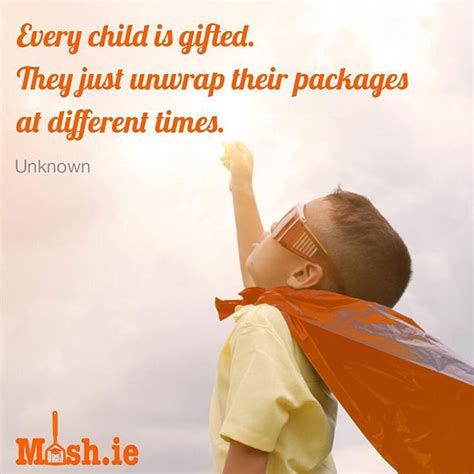 Every child is gifted. . . #Regram via @mash.ie | Loving parents, Teacher quotes, Children