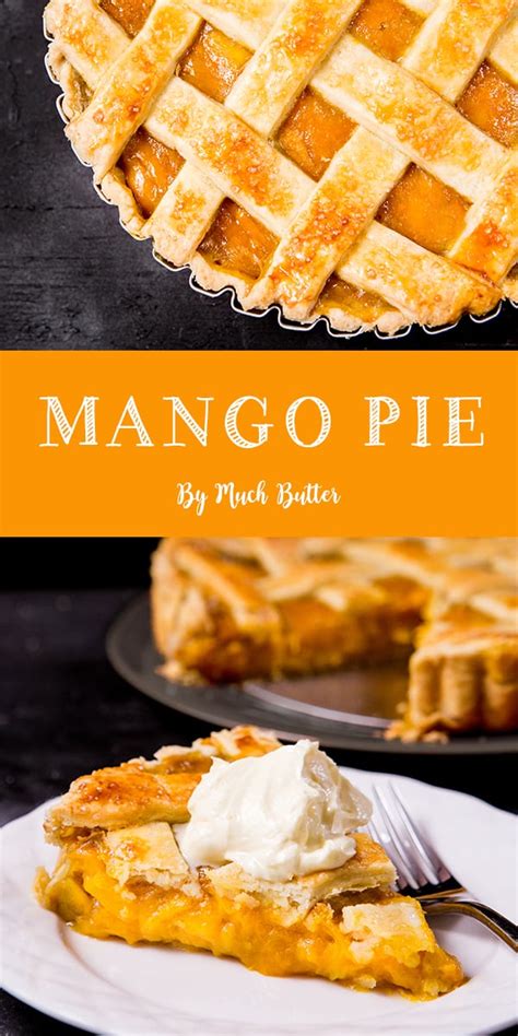 Mango Pie - Much Butter