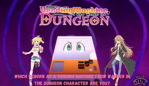 Reborn As A Vending Machine I Now Wander In The Dungeon Quiz | WeebQuiz