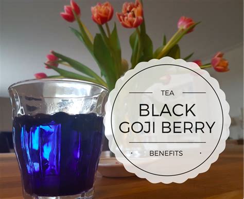 What is Black Goji Berry tea - Gabriela Green