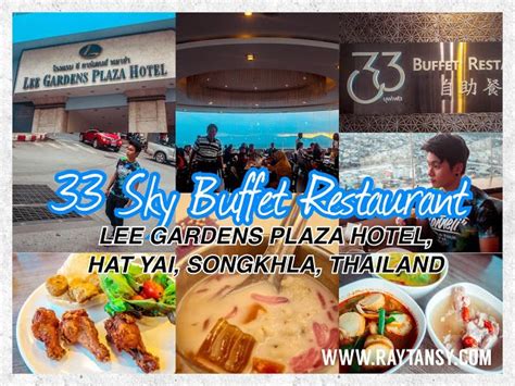 33 Sky Buffet Restaurant @ Lee Gardens Plaza Hotel, Hat Yai, Songkhla, Thailand | Buffet ...