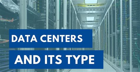 Types Of Data Centers And Their Different Tasks - RC