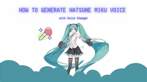 Free Real-Time Hatsune Miku Voice Generator for Voice Chat