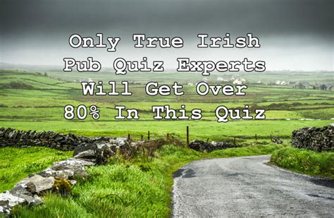 Only True Irish Pub Quiz Experts Will Get Over 80% In This Quiz