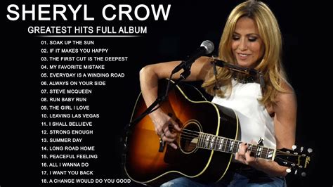 The Very Best of Sheryl Crow - Sheryl Crow Greatest Hits Full Album 2022 - YouTube