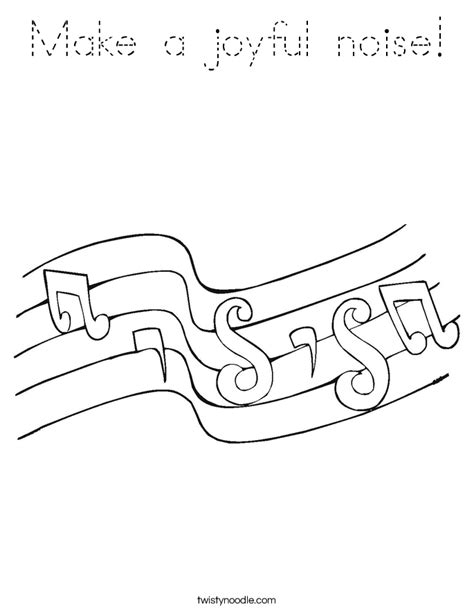 Make a joyful noise Coloring Page - Tracing - Twisty Noodle