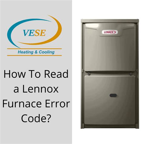 How To Read a Lennox Furnace Error Code? - Edmonton Furnace & Boiler Repair, Maintenance ...