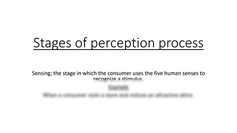 SOLUTION: Stages of perception process - Studypool