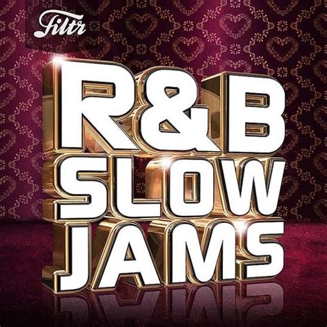 R&B Slow Jams Songs Download: R&B Slow Jams MP3 Songs Online Free on Gaana.com