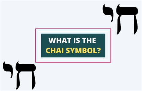 Chai: A Symbol of Life and Luck in Jewish Culture - Symbol Sage