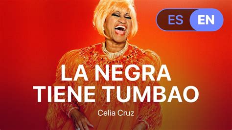 Celia Cruz - La Negra Tiene Tumbao (Lyrics / Letra English & Spanish ...