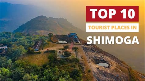 Top 10 tourist attractions in Shimoga | Shimoga tourist places | places to visit- Shimoga ...