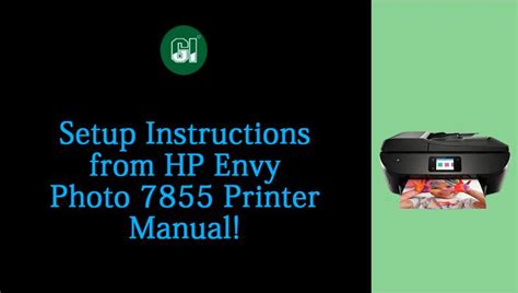 Setup instructions from HP Envy Photo 7855 printer manual! | Envy ...