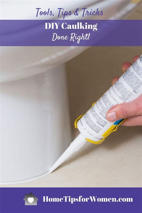 Caulking Tools, Tips & Tricks - Home Tips for Women