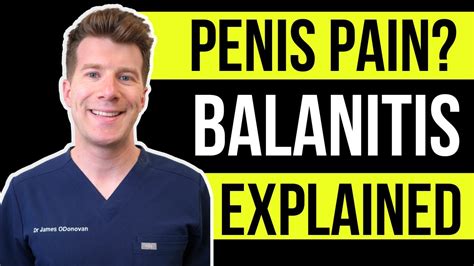 Doctor explains BALANITIS (a red and sore penis) | Symptoms, Causes and Treatment - YouTube