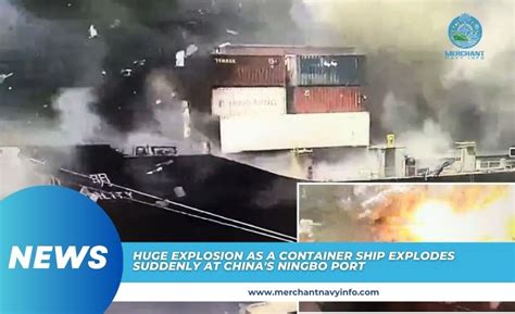 Container Ship Erupts in Massive Explosion at China's Ningbo Port ...