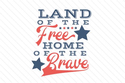 Land of the free home of the brave SVG Cut file by Creative Fabrica Crafts - Creative Fabrica