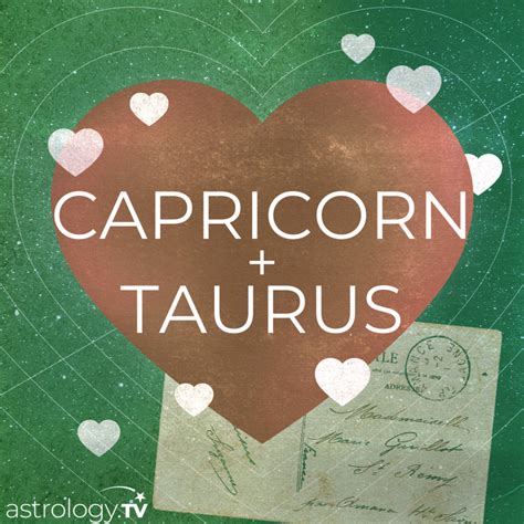 Capricorn and Taurus Compatibility - astrology.TV