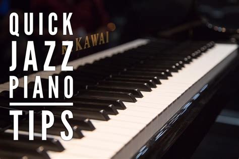 Quick Jazz Piano Tips – Jazz Piano Lessons Online