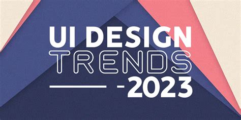 App Ui Design Trends 2023 - Design Talk