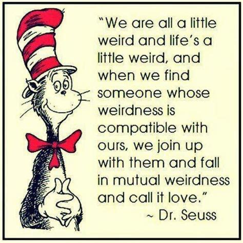 dr seuss quotes love | Love Quotes and Sayings | Feel good quotes, Dr seuss quotes ...