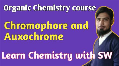 #Chromophore and auxochrome. Best explanation with examples.. - YouTube