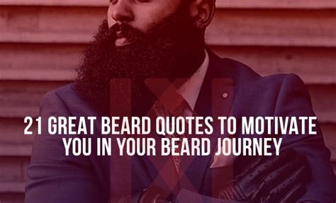 21 Great Beard Quotes To Motivate You In Your Beard Journey - MR KOACHMAN