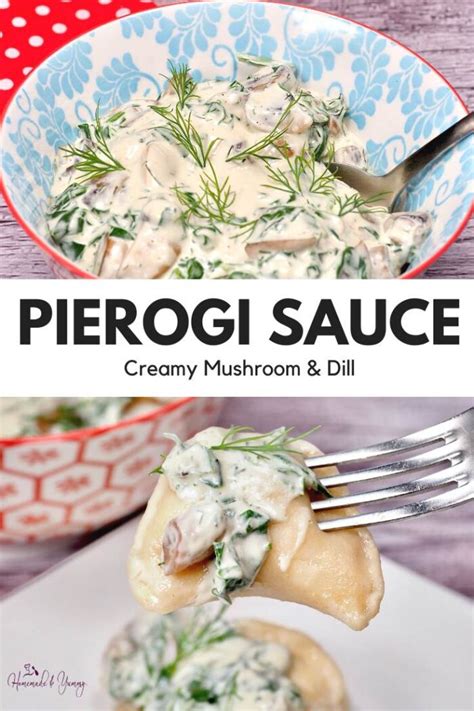 Pierogi Sauce Creamy Mushroom Dill | Homemade& Yummy