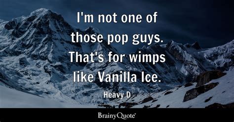 Top 10 Vanilla Quotes - BrainyQuote