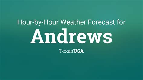 Hourly forecast for Andrews, Texas, USA