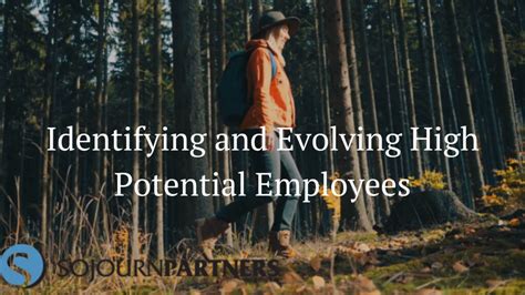 How to Identify and Evolve High Potential Employees | Sojourn Partners ...