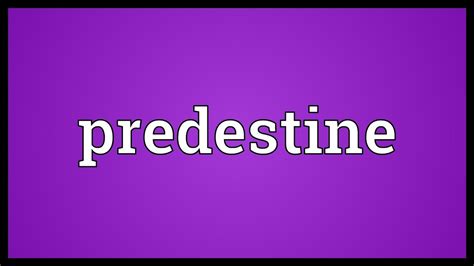 Predestine Meaning - YouTube