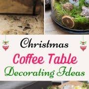 Christmas coffee table decor ideas and DIY tips