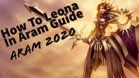 How To Leona In ARAM 2020 Guide | League Of Legends | Season 10 - YouTube