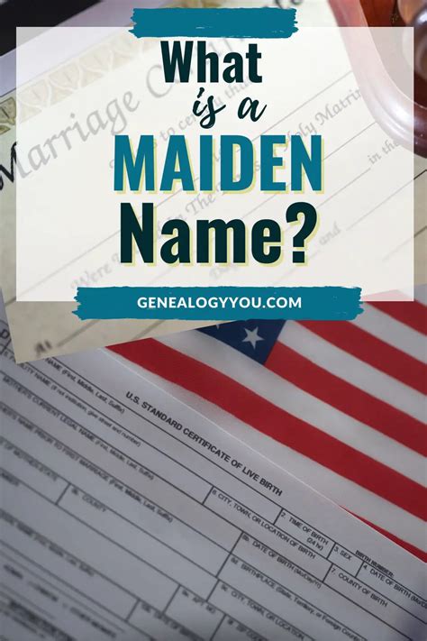 What Is a Maiden Name? An Explainer. - GenealogyYou