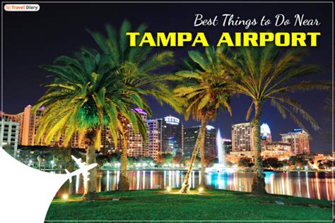 Explore Top Things to do Near Tampa Airport