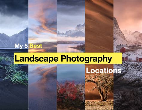 My 5 Best Locations for Landscape Photography