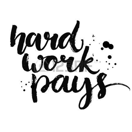 Hard work pays Motivational quote about sport job and diligence Vector lettering for gym posters ...