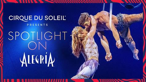 SPOTLIGHT ON ALEGRIA | Cirque du Soleil - YouTube Music