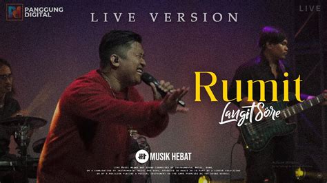 LANGIT SORE - RUMIT ( KONSER ONLINE ) - YouTube