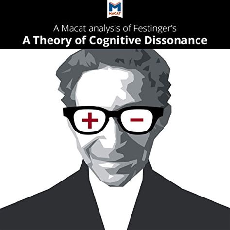 A Macat Analysis of Leon Festinger's A Theory of Cognitive Dissonance ...