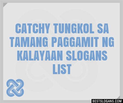 100+ Catchy Tungkol Sa Tamang Paggamit Ng Kalayaan Slogans 2023 + Generator - Phrases & Taglines