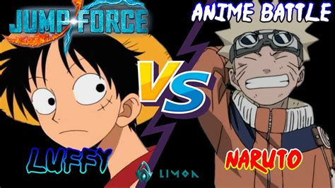 💥 Luffy vs Naruto 😱 | Anime Battle | ♻️ Jump Force ♻️ - YouTube