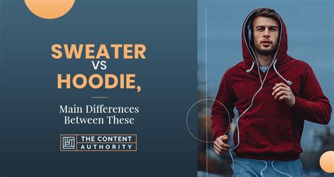 Sweater Vs Hoodie, Main Differences Between These