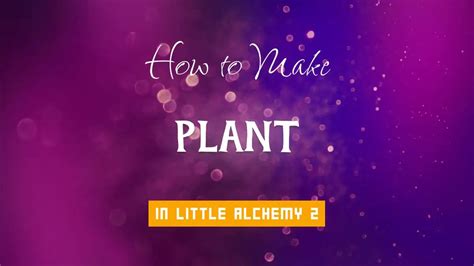 Little Alchemy 2 Cheats: How to Make Plant