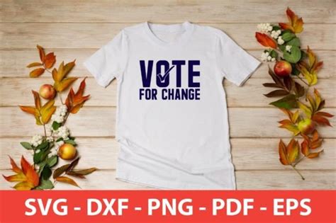 Vote for Change Svg Graphic by TeeKing124 · Creative Fabrica