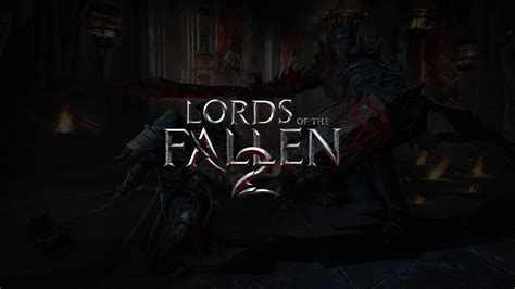 Lords of the Fallen 2 Promises Big Changes | TechRaptor