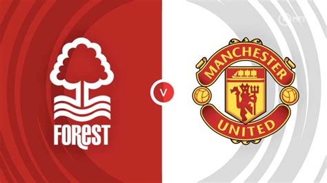 Nottingham Forest vs Manchester United Prediction and Betting Tips