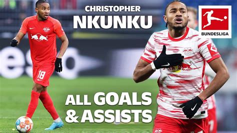 Christopher Nkunku - All Goals and Assists 2021/22 So Far... - YouTube