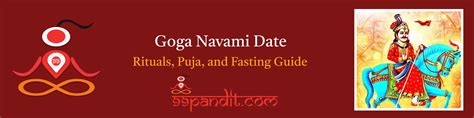 Goga Navami 2024 Date: Rituals, Puja, and Fasting Guide